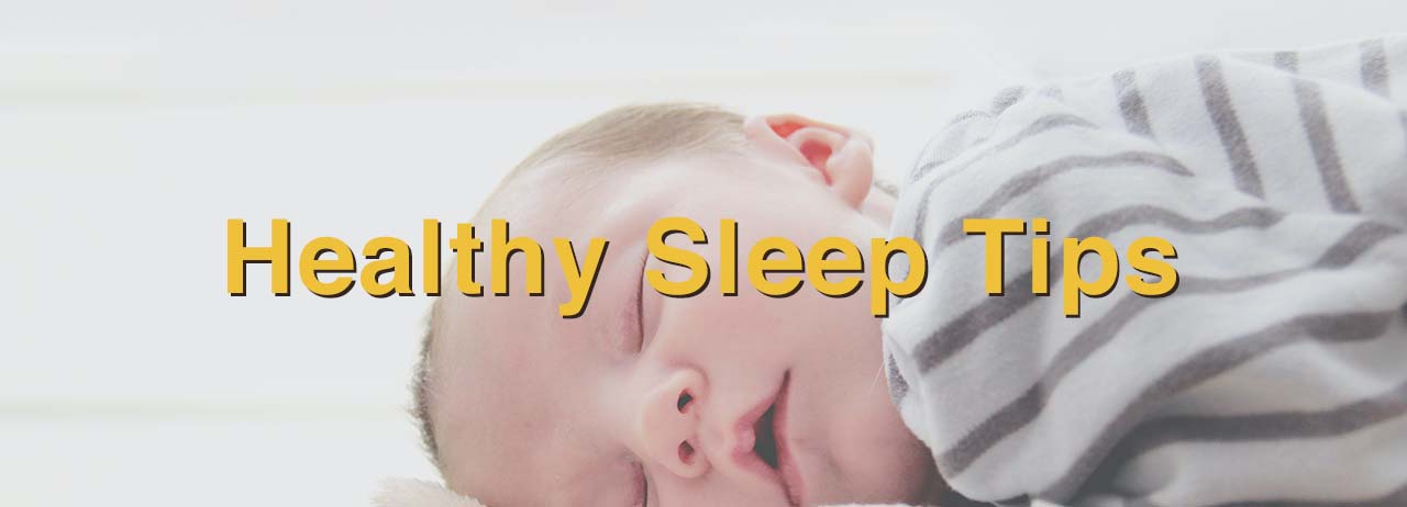Healthy Sleep Tips