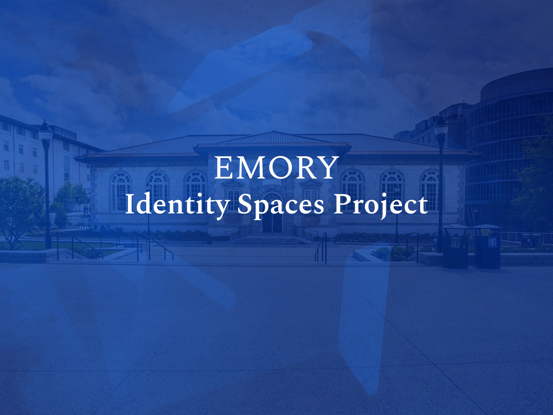 Emory Identity Spaces Project